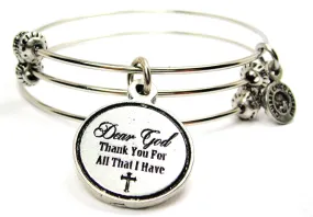 Dear God Thank You for All That I Have Triple Style Expandable Bangle Bracelet